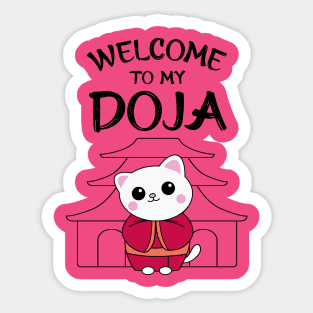 "Welcome to My Doja" - Cat Sticker